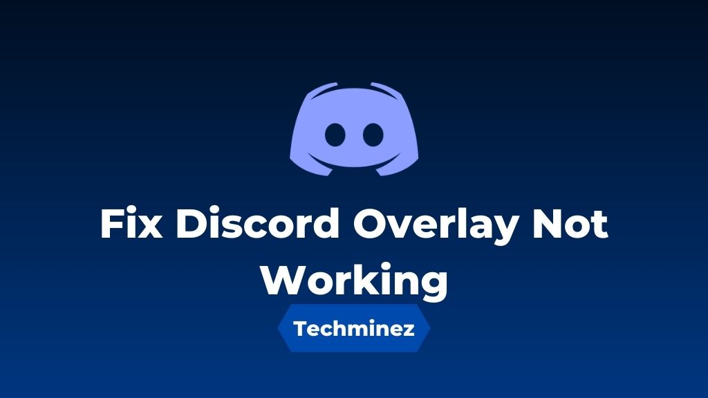 Fix Discord Overlay Not Working