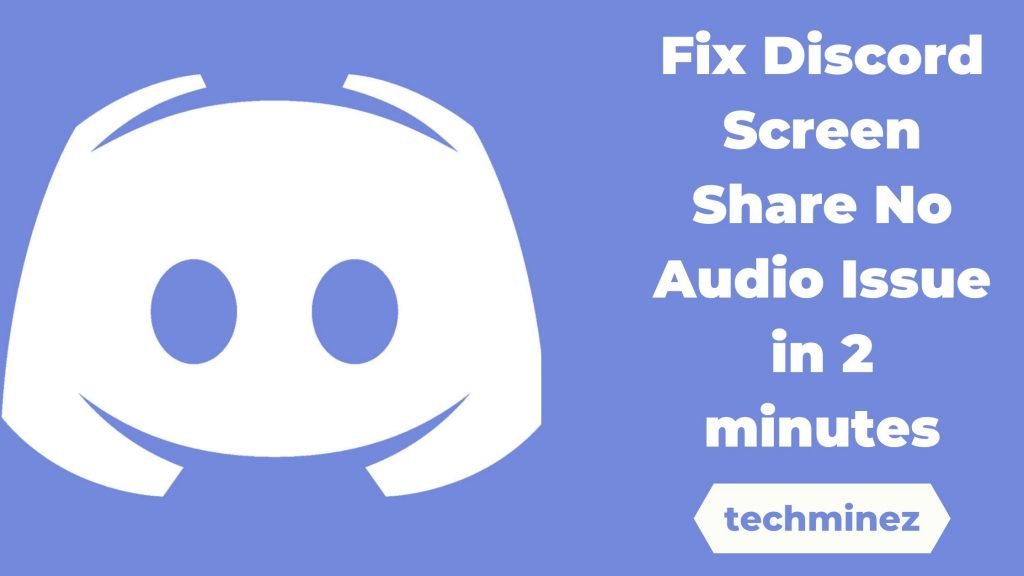 Fix Discord Screen Share No Audio Issue in 2 minutes